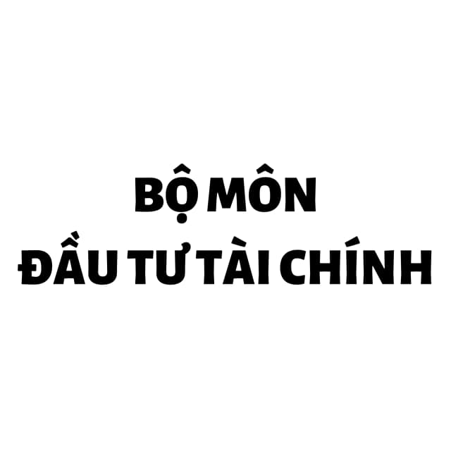 Bảo trợ chuyên môn Bộ môn Đầu tư Tài chính